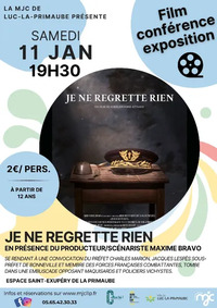 REPORT EN COURS - CINÉ/ CONFÉRENCE/ EXPOSITION : Je ne regrette rien